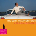 The Bert Kaempfert Story – A Musical Biography